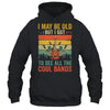 I May Be Old But I Got To See All The Cool Bands Guita Retro Shirt & Hoodie | teecentury