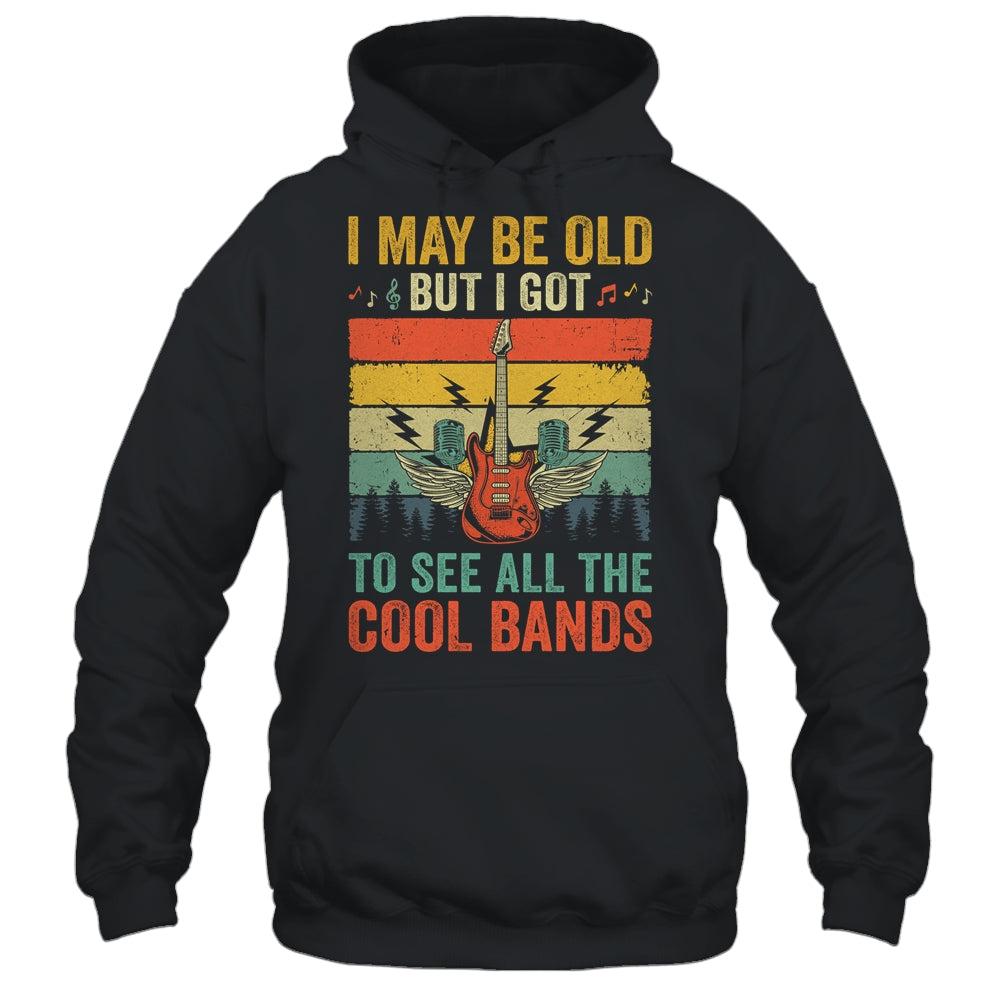 I May Be Old But I Got To See All The Cool Bands Guita Retro Shirt & Hoodie | teecentury
