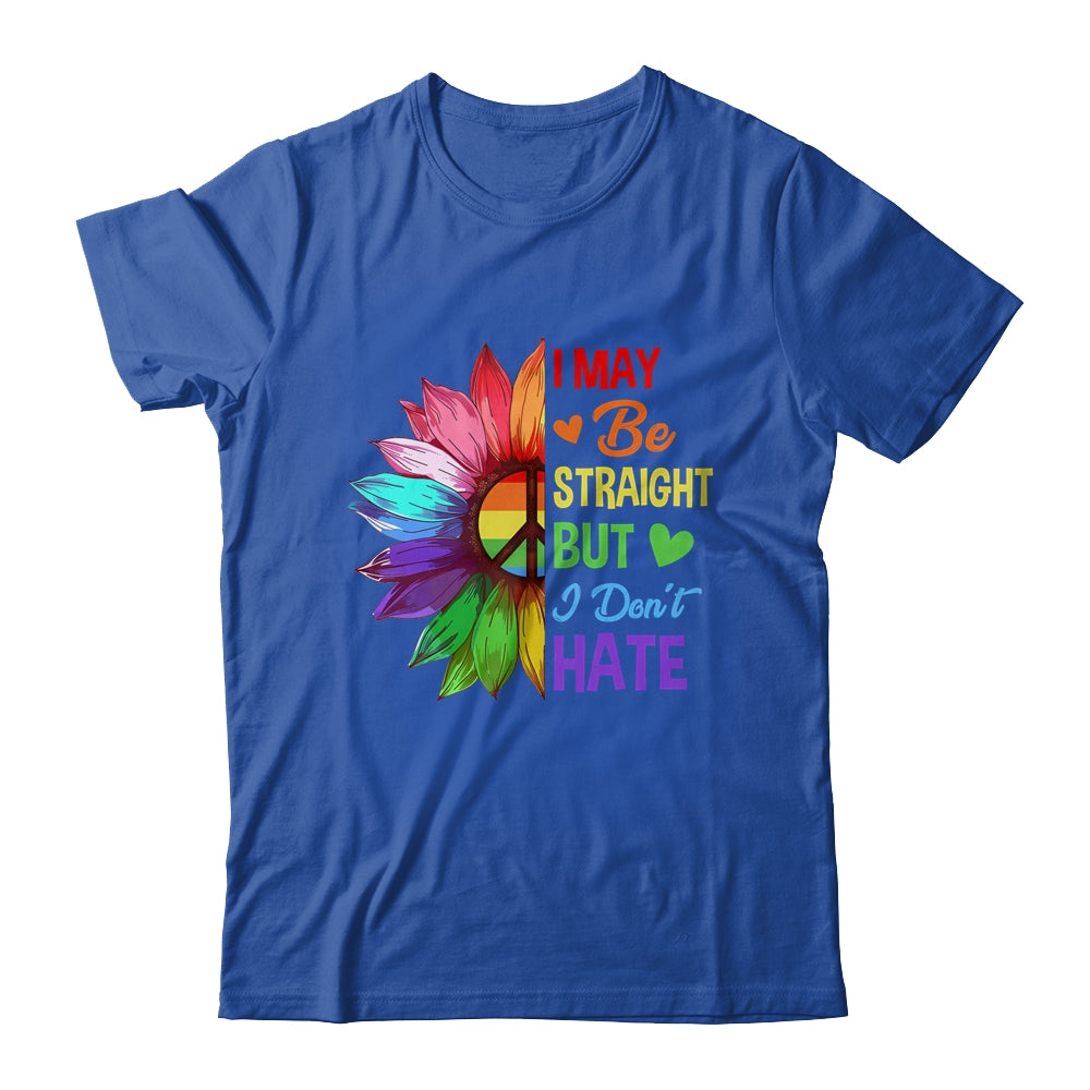 I May Be Straight But I Don't Hate LGBT Gay Pride Sunflower Shirt & Tank Top | teecentury