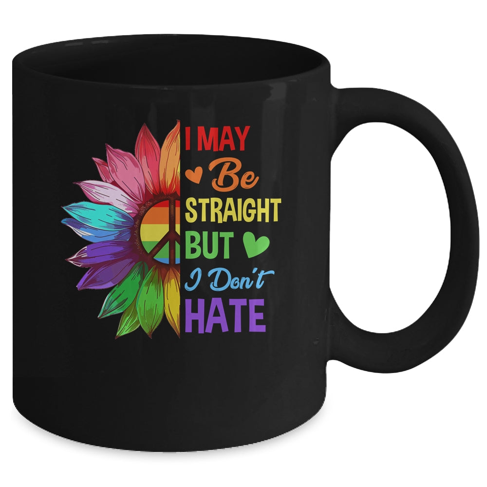 I May Be Straight But I Don't Hate LGBT Gay Pride Sunflower Mug | teecentury