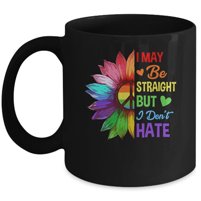I May Be Straight But I Don't Hate LGBT Gay Pride Sunflower Mug | teecentury