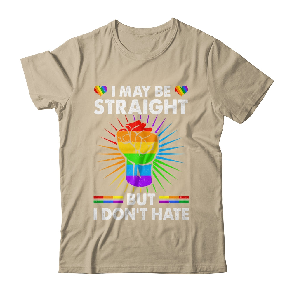 I May Be Straight But I Don't Hate Support Pride LGBT Shirt & Tank Top | teecentury