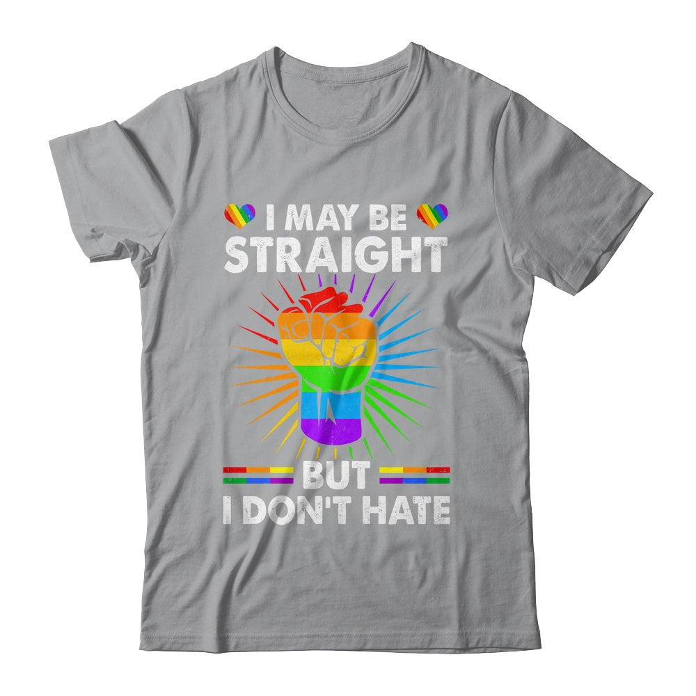 I May Be Straight But I Don't Hate Support Pride LGBT Shirt & Tank Top | teecentury