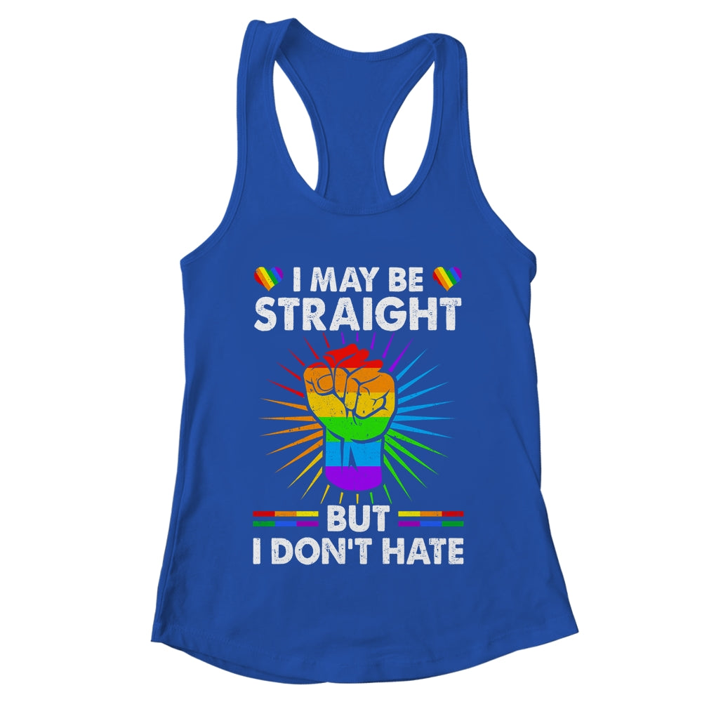 I May Be Straight But I Don't Hate Support Pride LGBT Shirt & Tank Top | teecentury