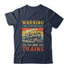 I May Spontaneously Talk About Trains Funny Railroad Retro Shirt & Hoodie | teecentury