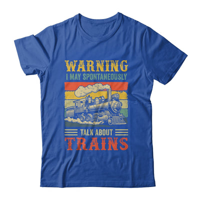 I May Spontaneously Talk About Trains Funny Railroad Retro Shirt & Hoodie | teecentury
