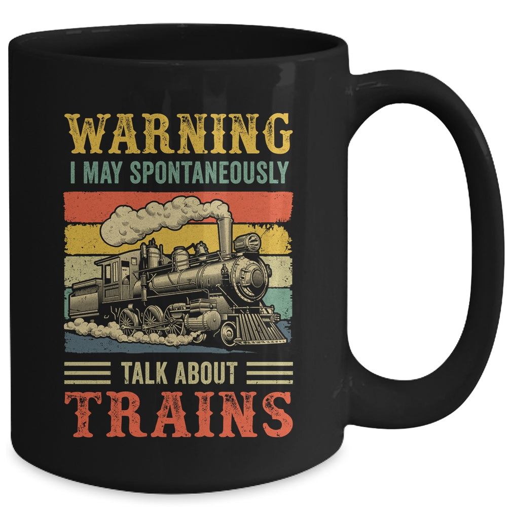 I May Spontaneously Talk About Trains Funny Railroad Retro Mug | teecentury