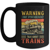 I May Spontaneously Talk About Trains Funny Railroad Retro Mug | teecentury