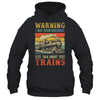 I May Spontaneously Talk About Trains Funny Railroad Retro Shirt & Hoodie | teecentury
