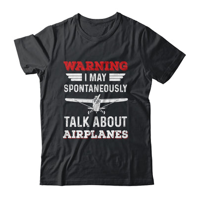 I May Talk About Airplanes Funny Pilot Aviation Airplane Shirt & Hoodie | teecentury