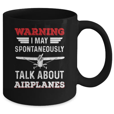 I May Talk About Airplanes Funny Pilot Aviation Airplane Mug | teecentury