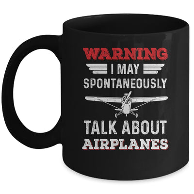 I May Talk About Airplanes Funny Pilot Aviation Airplane Mug | teecentury