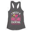 I Need A Huge Cocktail Funny Adult Humor Party Cocktail Shirt & Tank Top | teecentury