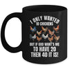 I Only Wanted 10 Chickens Funny Art Chicken Farmer Men Women Mug | teecentury