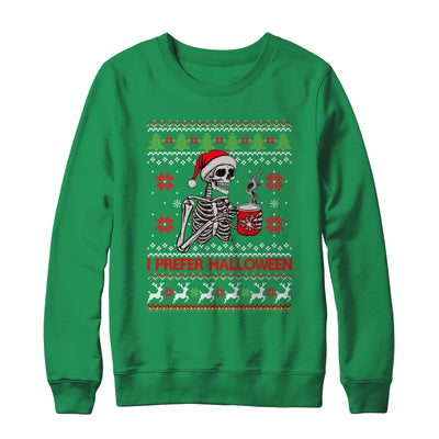 I Prefer Halloween Skeleton Ugly Christmas Funny Xmas Shirt & Sweatshirt | teecentury