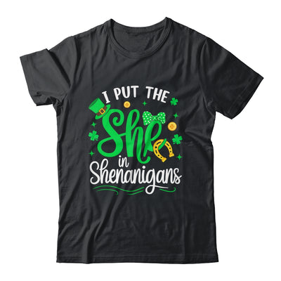 I Put The She In Shenanigans St Patrick's Day Funny Shirt & Hoodie | teecentury