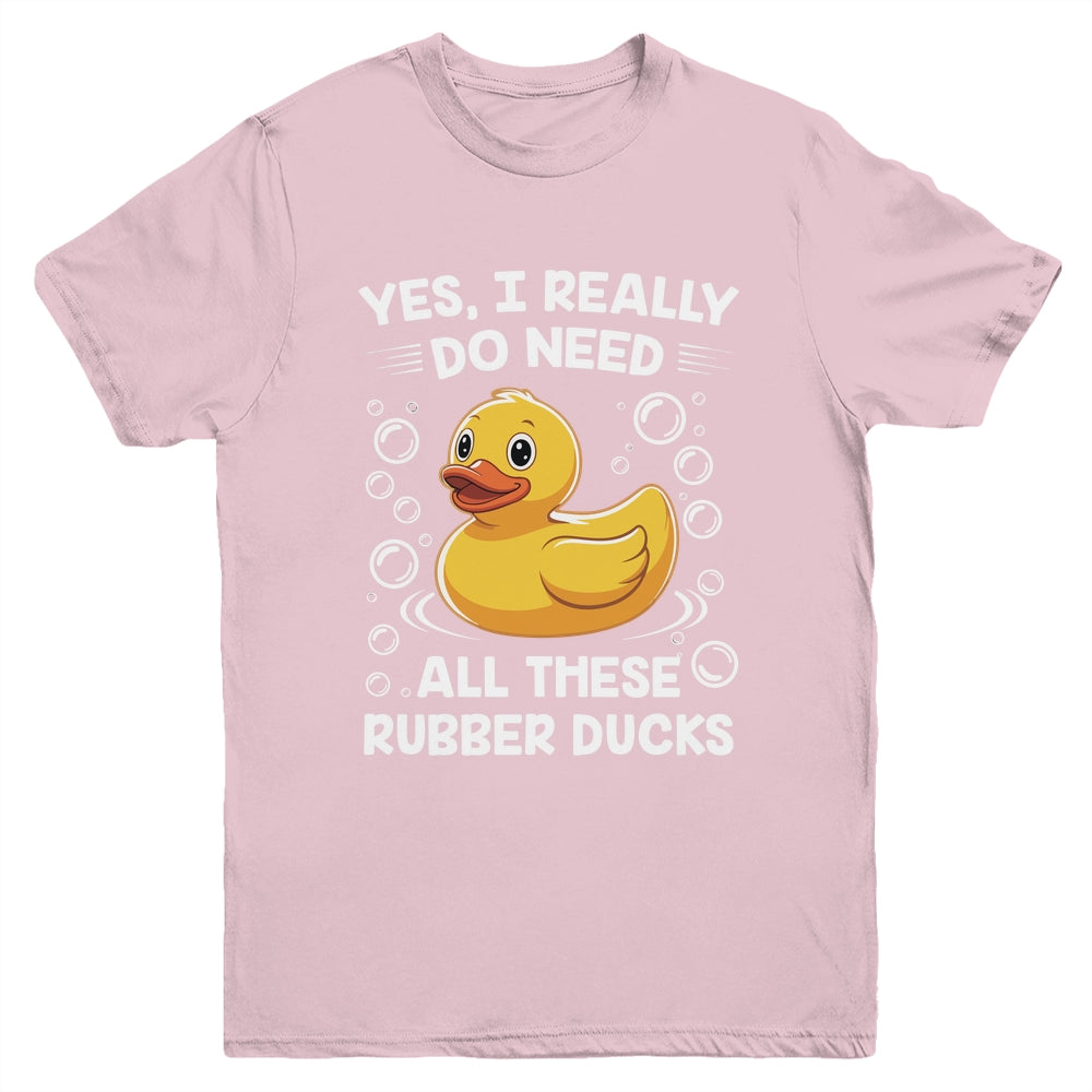 I Really Do Need All These Rubber Ducks Lover Men Women Youth Shirt | teecentury
