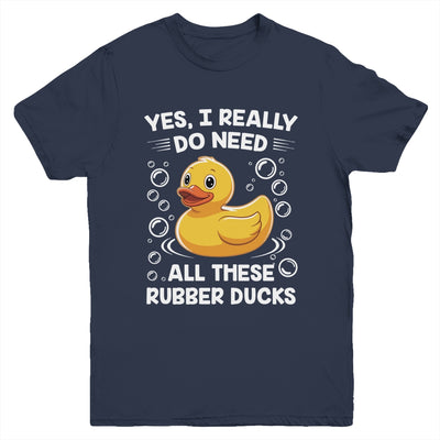 I Really Do Need All These Rubber Ducks Lover Men Women Youth Shirt | teecentury