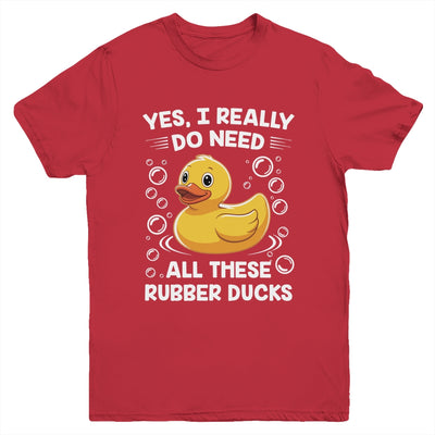 I Really Do Need All These Rubber Ducks Lover Men Women Youth Shirt | teecentury