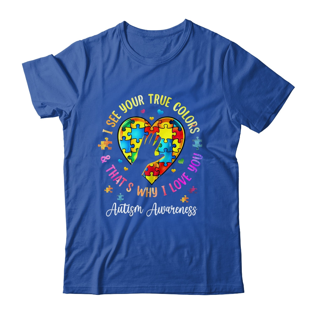 I See Your True Colors Autism Awareness Month Men Women Kids Shirt & Tank Top | teecentury