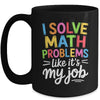 I Solve Math Problems Like It's My Job Funny Teacher Retro Mug | teecentury