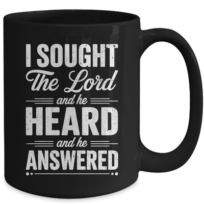 I Sought The Lord And He Heard And He Answered Christian God Mug | teecentury