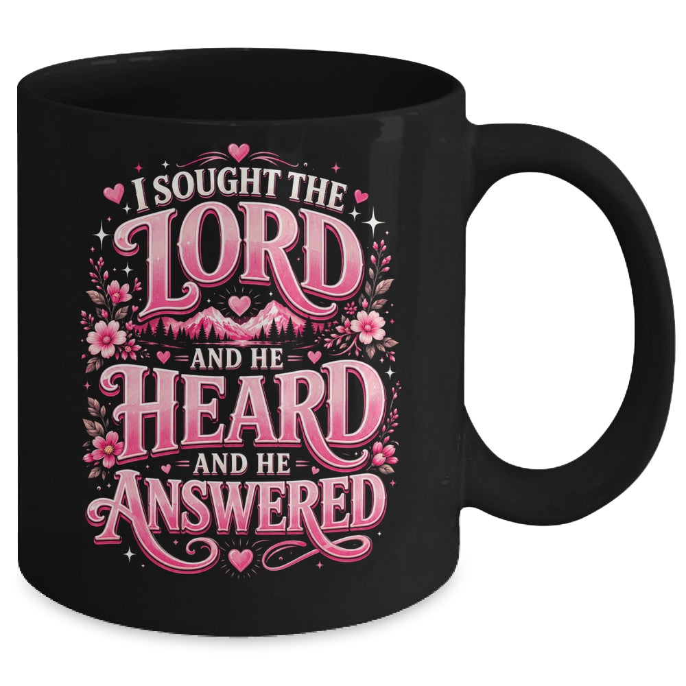 I Sought The Lord And He Heard And He Answered Christian Mug | teecentury
