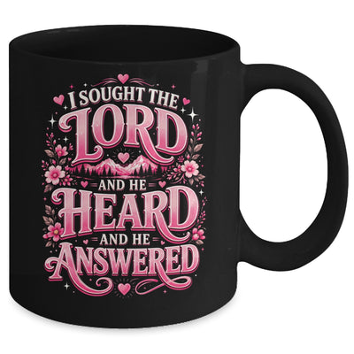 I Sought The Lord And He Heard And He Answered Christian Mug | teecentury