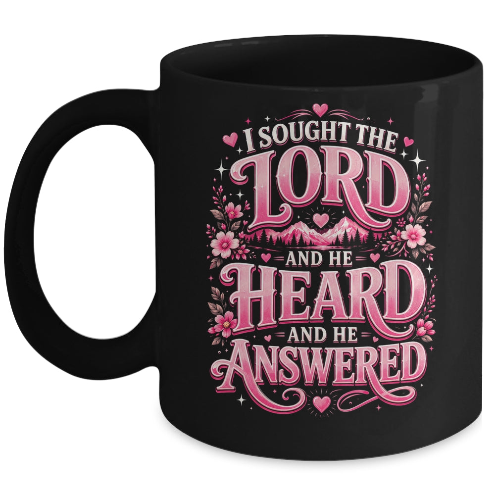 I Sought The Lord And He Heard And He Answered Christian Mug | teecentury