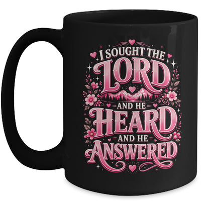 I Sought The Lord And He Heard And He Answered Christian Mug | teecentury