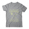 I Stopped Farming To Be Here Funny Farmer For Men Women Shirt & Tank Top | teecentury
