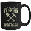 I Stopped Farming To Be Here Funny Farmer For Men Women Mug | teecentury