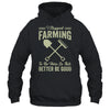 I Stopped Farming To Be Here Funny Farmer For Men Women Shirt & Tank Top | teecentury