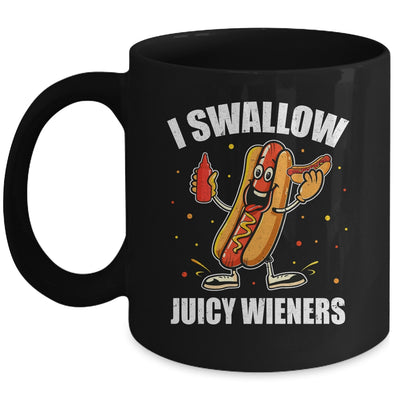 I Swallow Juicy Wieners Funny Joke Sarcastic Adult Humor Mug | teecentury