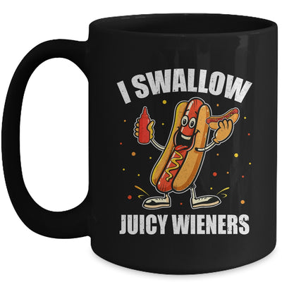 I Swallow Juicy Wieners Funny Joke Sarcastic Adult Humor Mug | teecentury