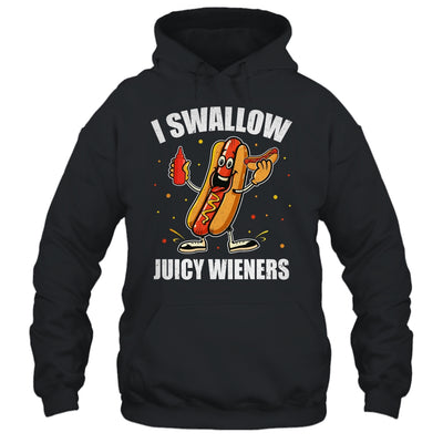 I Swallow Juicy Wieners Funny Joke Sarcastic Adult Humor Shirt & Tank Top | teecentury