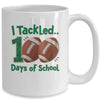 I Tackled 100 Days Of School Football Students Boys Kids Mug | teecentury