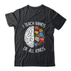 I Teach Minds Of All Kinds Special Education Teacher Shirt & Hoodie | teecentury