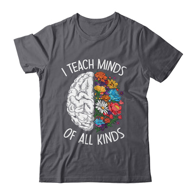 I Teach Minds Of All Kinds Special Education Teacher Shirt & Hoodie | teecentury