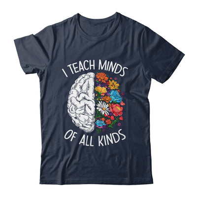 I Teach Minds Of All Kinds Special Education Teacher Shirt & Hoodie | teecentury