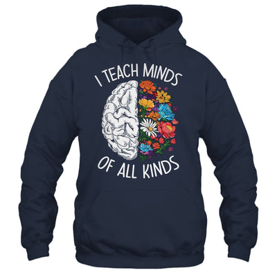 I Teach Minds Of All Kinds Special Education Teacher Shirt & Hoodie | teecentury