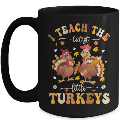 I Teach The Cutest Little Turkeys Thanksgiving Teacher Cool Mug | teecentury