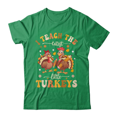 I Teach The Cutest Little Turkeys Thanksgiving Teacher Cool Shirt & Sweatshirt | teecentury