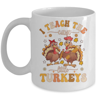I Teach The Cutest Turkeys Funny Thanksgiving Teacher Mug | teecentury