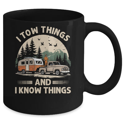 I Tow Things And I Know Things Fathers Day Hiking Funny Mug | teecentury
