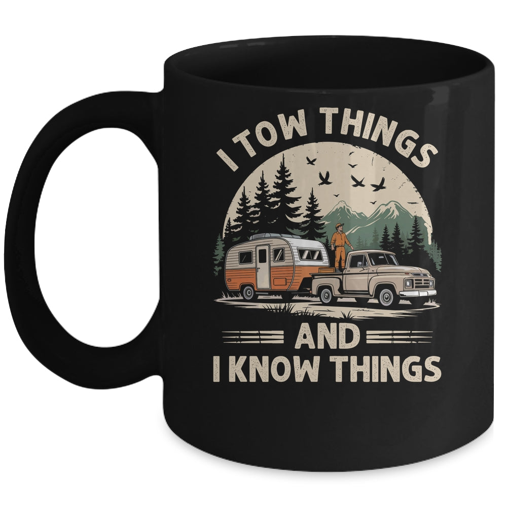 I Tow Things And I Know Things Fathers Day Hiking Funny Mug | teecentury