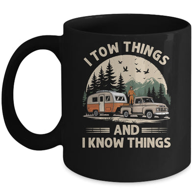 I Tow Things And I Know Things Fathers Day Hiking Funny Mug | teecentury