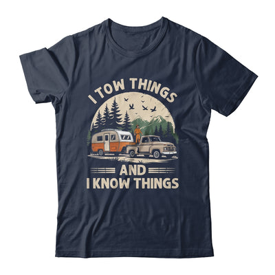 I Tow Things And I Know Things Fathers Day Hiking Funny Shirt & Tank Top | teecentury