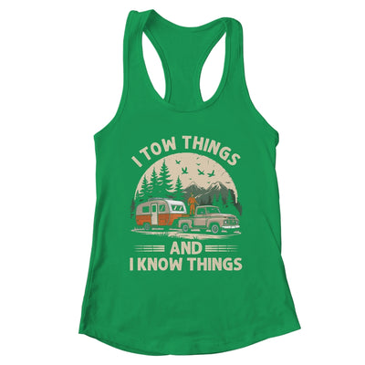 I Tow Things And I Know Things Fathers Day Hiking Funny Shirt & Tank Top | teecentury