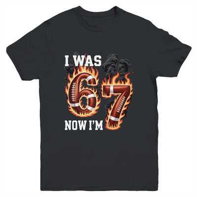 I Was 6 Now I'm 7 Old Football Drip 7th Birthday Boy 67 Meme Youth Shirt | teecentury